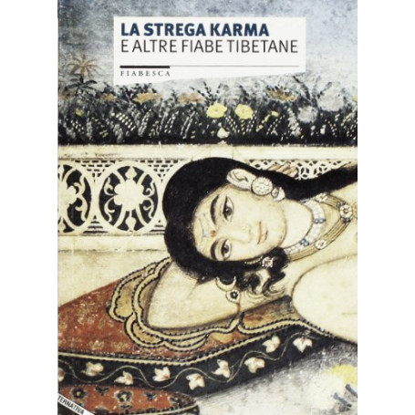 La strega Karma e altre fiabe tibetane