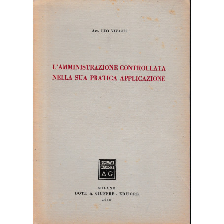 L'amministrazione controllata nella sua pratica applicazione