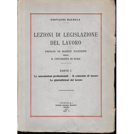 Lezioni di legislazione del lavoro  parte prima.