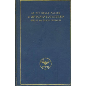 Le pià¹ belle pagine di Antonio Fogazzaro