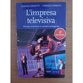 L'impresa televisiva. Princà¬pi economici e variabili strategiche