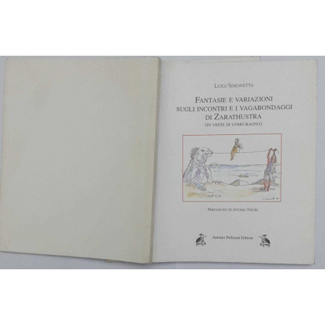 Fantasie e variazioni sugli incontri e i vagabondaggi di Zarathustra (in veste di uomo ragno)