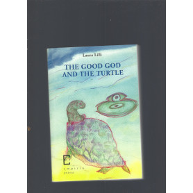 Il buon Dio e la tartaruga-The good God and the turtle. Ediz. bilingueLibrisaggi