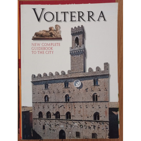 Volterra new complete guidebook to the city