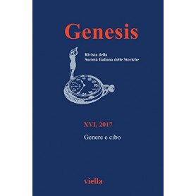 Genesis. Rivista della Società  italiana delle storiche. Genere e cibo (2017) (Vol. 1)