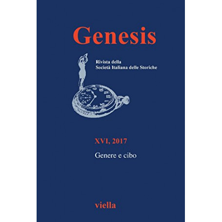 Genesis. Rivista della Società italiana delle storiche. Genere e cibo (2017) (Vol. 1)