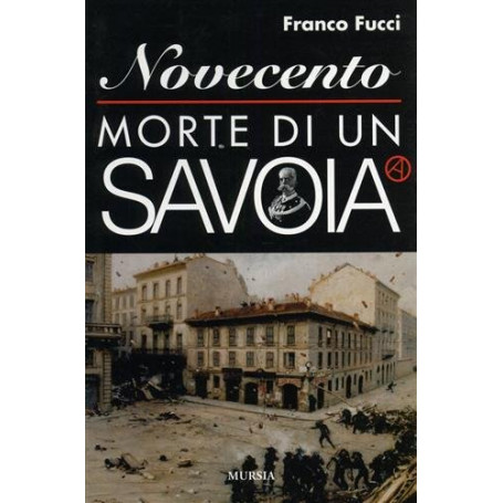 Novecento morte di un Savoia