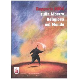 Rapporto 2004 sulla libertà religiosa nel mondoLibrisaggi