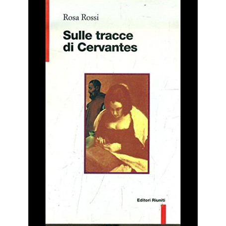 Sulle tracce di Cervantes