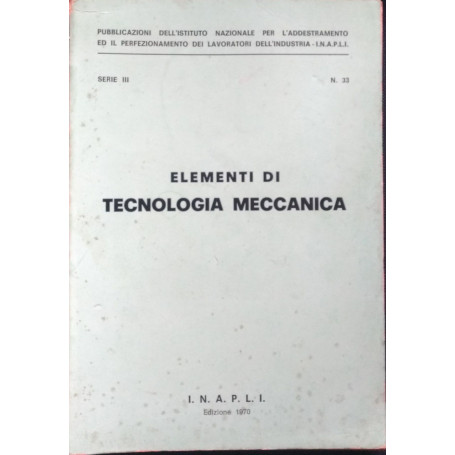 Elementi di tecnologia meccanica