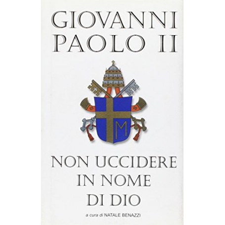 Non uccidere in nome di Dio