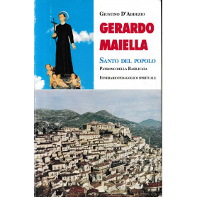 Gerardo Maiella. Santo del popolo