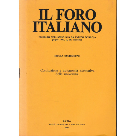 Il Foro Italiano. Giugno 1990  V  252 (estratto) Costituzione e autonomia normativa delle università