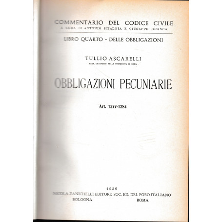 Commentario del Codice Civile  libro quarto - delle obbligazioni. Obbligazioni pecuniarie  artt. 1277-1284.