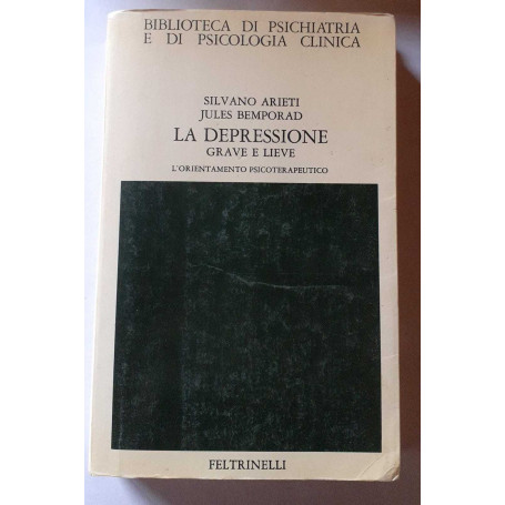 La depressione grave e lieve. L 'orientamento psicoterapeutico
