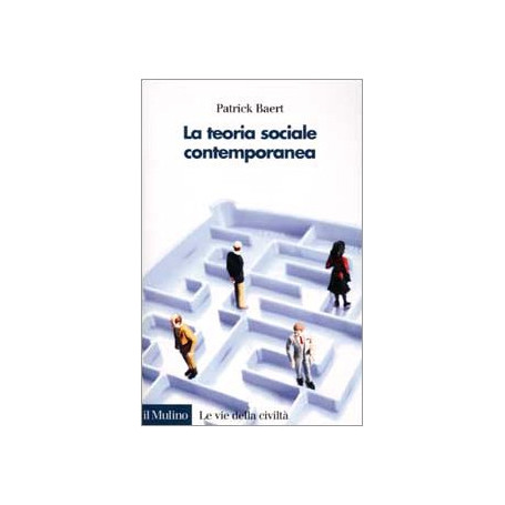 La teoria sociale contemporanea
