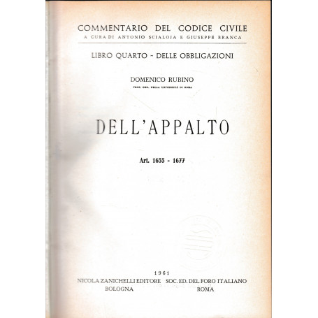 Commentario del Codice Civile  libro quarto - delle obbligazioni. Dell'appalto  art. 1655-1677.