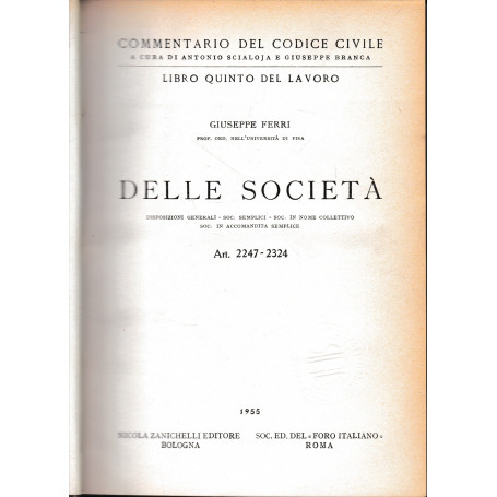 Commentario del Codice Civile  libro quinto - del lavoro. Delle società  art. 2247-2324