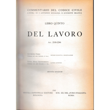 Commentario del Codice Civile  libro quinto. Del lavoro  art. 2188-2246