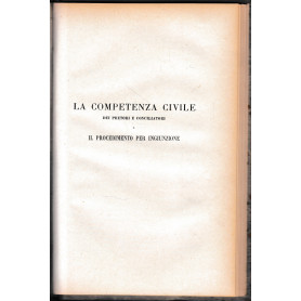 Manuale della Procedura Civile. Vol. 2°. - La competenza civile dei pretori e conciliatori. Volume doppio.