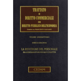 Trattato di Diritto Commerciale e di Diritto Pubblico dell'Economia. La riduzione del personale