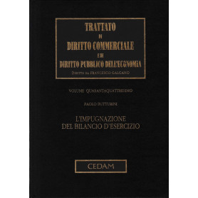 Trattato di Diritto Commerciale e di Diritto Pubblico dell'Economia. Impugnazione del bilancio d'esercizio: vol. 44.