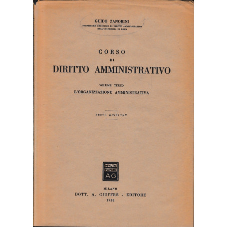 Corso di diritto amministrativo  vol. 3°: L'organizzazione amministrativa