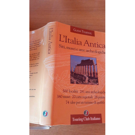 L'Italia Antica. Siti  musei e aree archeologiche