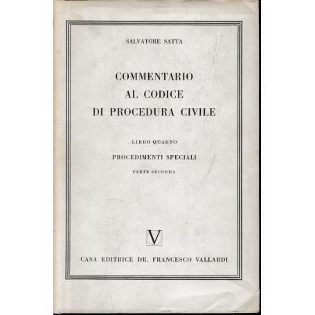 Commentario al Codice di Procedura Civile  vol. 4/2. Procedimenti speciali.