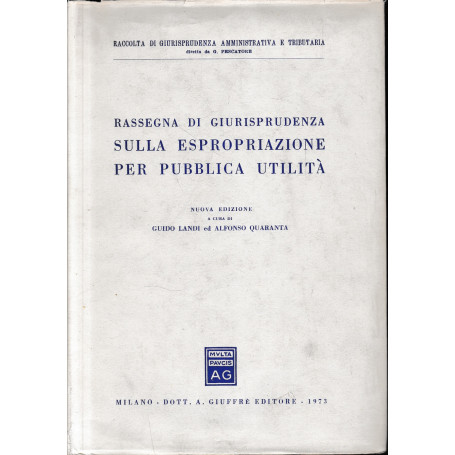 Rassegna di giurisprudenza sulla espropriazione per pubblica utilità