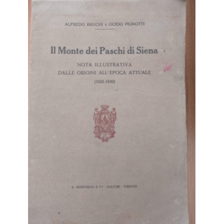 Il Monte dei Paschi di Siena nota illustrativa dalle origini all'epoca attuale