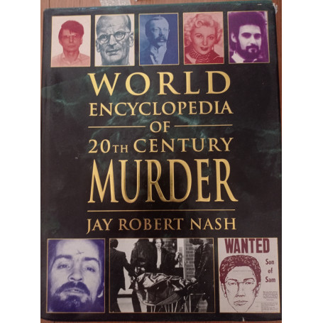 World Encyclopedia of 20th Century Murder