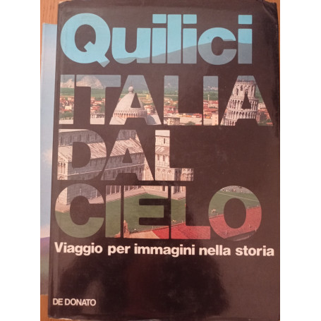 Italia dal cielo viaggio per immagini nella storia