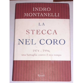 La stecca nel coro : 1974-1994: una battaglia contro il mio tempo