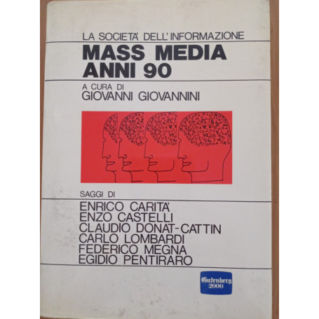 La società dell'informazione: MASS MEDIA ANNI 90