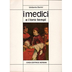 I Medici e i loro tempi.