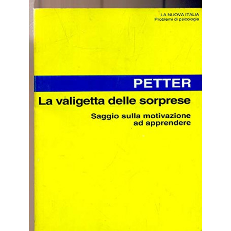 La valigetta delle sorprese. Saggio sulla motivazione ad apprendere