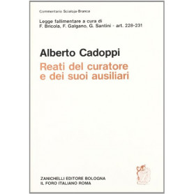 Legge fallimentare. Reati del curatore e dei suoi ausiliari (artt. 228-231)