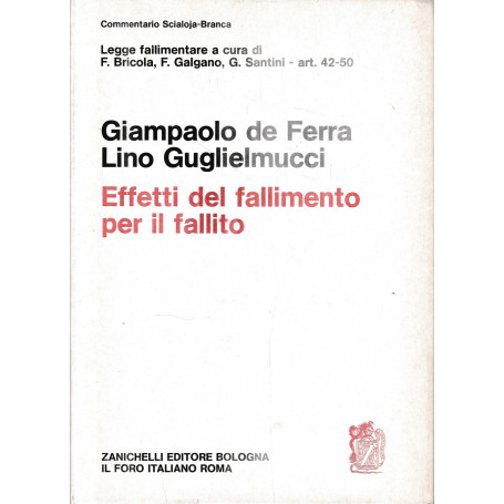 Legge fallimentare. Effetti del fallimento per il fallito (artt. 42-50)