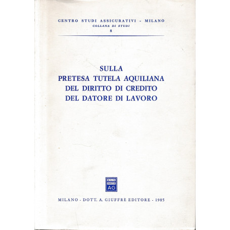 Sulla pretesa tutela aquiliana del diritto di credito del datore di lavoro