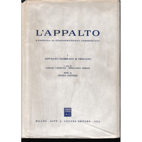 L'Appalto I: Appalto pubblico e privato.