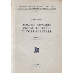 Assegno bancario. Assegno circolare. Titoli speciali.