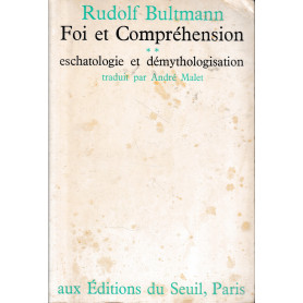 Foi et Compréhension  tomo 2. Eschatologie et DémythologisationLibrisaggi