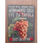 Affinamento delle uve da tavola