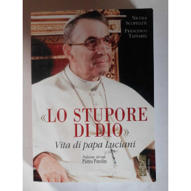Lo stupore di Dio. Vita di papa LucianiLibrisaggi