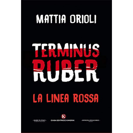 Terminus Ruber. La linea rossa