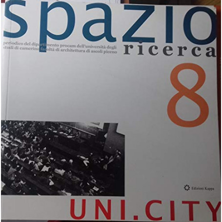 Spazio Ricerca   numero 8. Uni.City