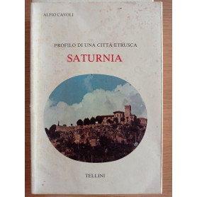 Profilo di una città etrusca: SATURNIALibrisaggi