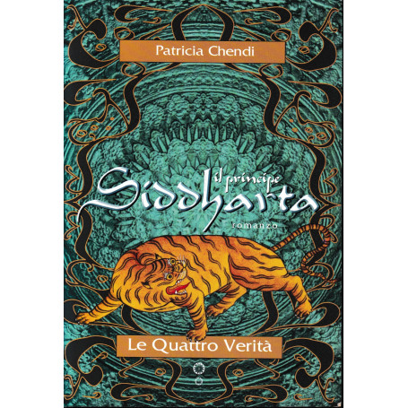 Il Principe Siddhartha. Le Quattro Verità