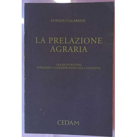 La prelazione agraria. Una ricostruzione attraverso la giurisprudenza della Cassazione